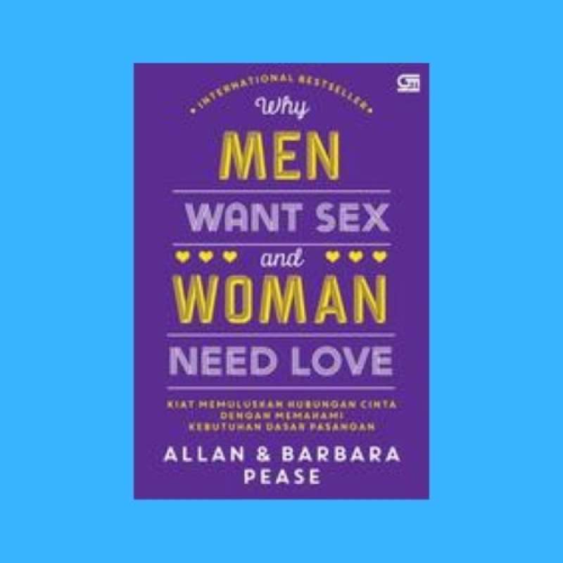 Promo Buku Why Men Want Sex Women Need Love By Allan Barbara Pease