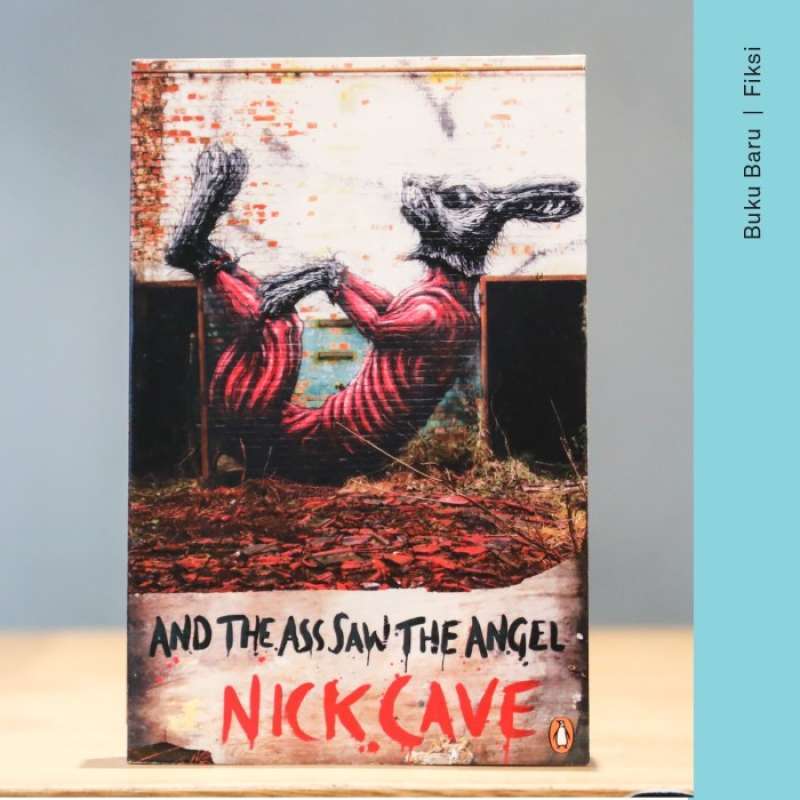 Promo Buku And The Ass Saw The Angel Nick Cave Diskon Di Seller Kim Nona Shop Tegal Alur