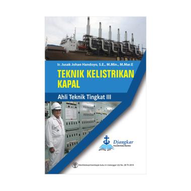 Teknik Kelistrikan Kapal ATT III by Ir. Jusak Johan Handoyo, S.E., M.Min., M.Mar.E Buku Edukasi Teknik Kelistrikan Kapal ATT III by Ir. Jusak Johan Handoyo, S.E., M.Min., M.Mar.E Buku Edukasi