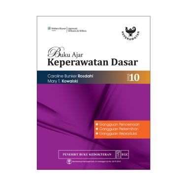 EGC Buku Ajar Keperawatan Dasar Rosdahl Edisi 10 Gangguan Pencernaan by Caroline Bunker Rosdahl dan Mary T Kowalski EGC Buku Ajar Keperawatan Dasar Rosdahl Edisi 10 Gangguan Pencernaan by Caroline Bunker Rosdahl dan Mary T Kowalski