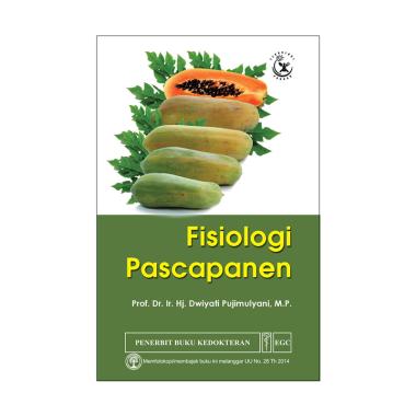 EGC Fisiologi Pascapanen by Prof Dr Ir Hj Dwiyanti Pujimulyani MP Buku Edukasi dan Referensi EGC Fisiologi Pascapanen by Prof Dr Ir Hj Dwiyanti Pujimulyani MP Buku Edukasi dan Referensi
