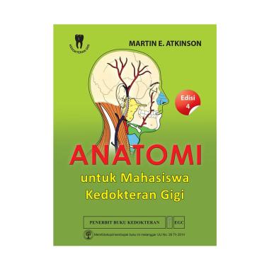 EGC Anatomi untuk Mahasiswa Kedokteran Gigi Edisi 4 by Martin Buku Edukasi EGC Anatomi untuk Mahasiswa Kedokteran Gigi Edisi 4 by Martin Buku Edukasi