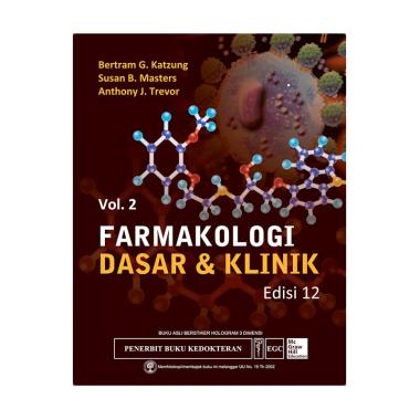 EGC Farmakologi Dasar & Klinik Vol. 2 Edisi 12 by Bertram G Katzung, MD., PhD Buku Edukasi EGC Farmakologi Dasar & Klinik Vol. 2 Edisi 12 by Bertram G Katzung, MD., PhD Buku Edukasi