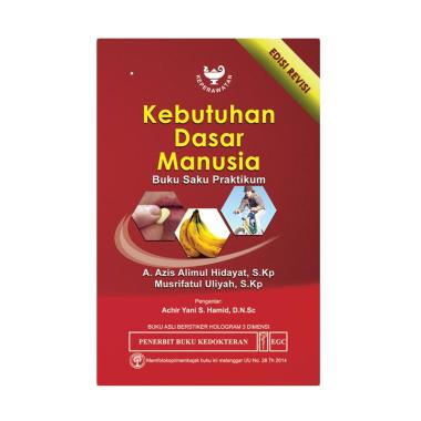 EGC Buku Saku Praktikum Kebutuhan Dasar Manusia by Azis Alimul Buku Edukasi EGC Buku Saku Praktikum Kebutuhan Dasar Manusia by Azis Alimul Buku Edukasi