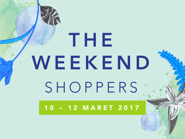The Weekend Shopper Start From Rp18.050