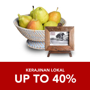 Kerajinan Lokal Up To 40%