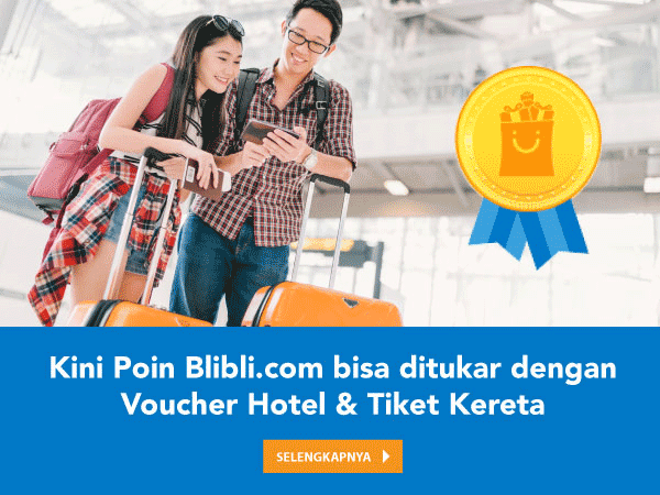 Poin Blibli.com Bisa Ditukar Dengan Tiket Hotel dan Tiket Kereta