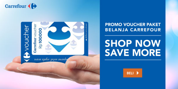 Lebih Hemat Belanja Pakai Voucher Paket Carrefour!