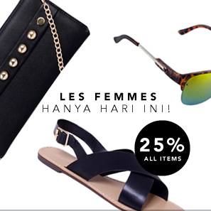 Less Femmes 25% All Item, Hanya Hari Ini!