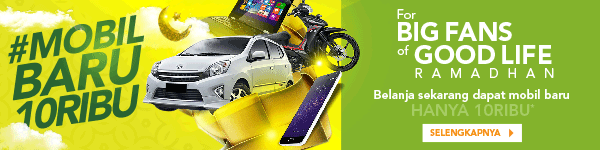 Big Fans of Good Life Ramadhan - Belanja Sekarang dapat Mobil Baru 10Ribu