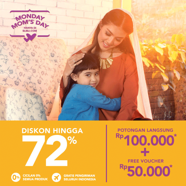 Monday Mom's Day Diskon Hingga 72% dan Potongan Langsung Rp100RIBU + Voucher Rp50RIBU