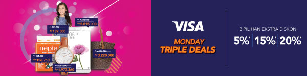 Visa Monday Triple Deals 3 Pilihan Ekstra Diskon 5%* 15%* 20%*