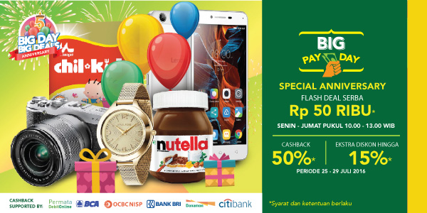 Big PayDay Special Anniversary Flash Deal Serba Rp50RIBU Pukul 10.00 - 13.00 WIB