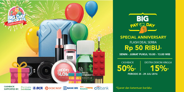 Big PayDay Special Anniversary Flash Deal Serba Rp50RIBU Pukul 10.00 - 13.00 WIB