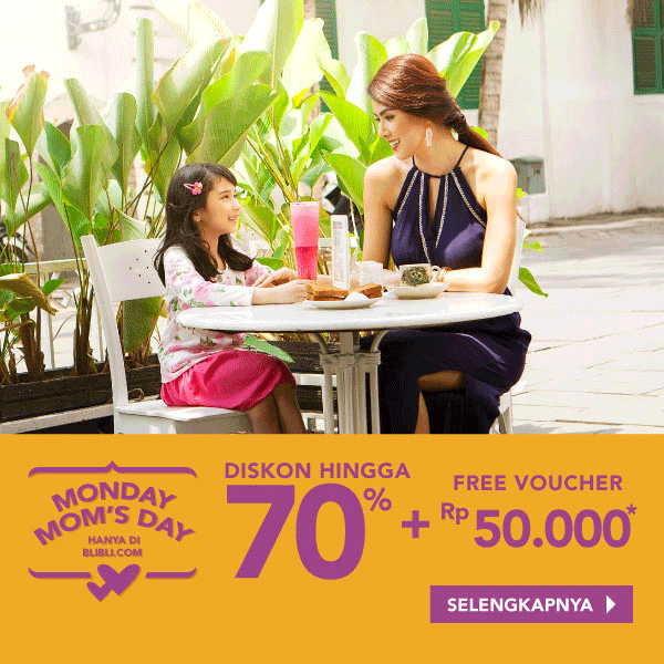 Monday Mom's Day Diskon Hingga 70% + Free Voucher Rp50.000*
