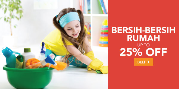 Bersih-bersih Rumah Up To 25% OFF