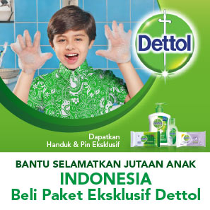 Bantu SELAMATKAN JUTAAN Anak Indonesia - Beli Paket Eksklusif Dettol