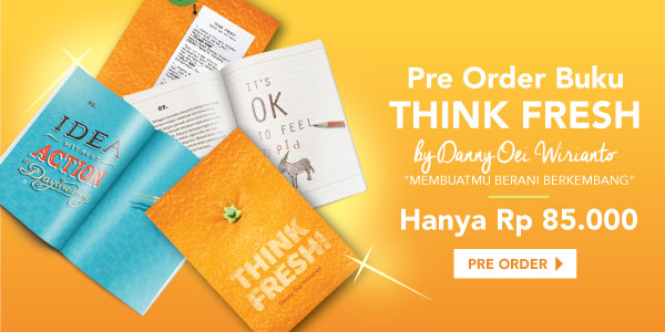 Pre Order Buku Think Fresh by Danny Oei Wirianto Hanya Rp85.000