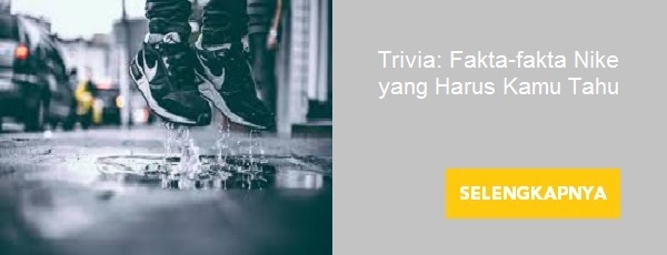 Trivia: Fakta-fakta Nike yang Harus Kamu Tahu