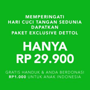 Hari Cuci Tangan Sedunia - Paket Exclusive Dettol Hanya Rp29.900