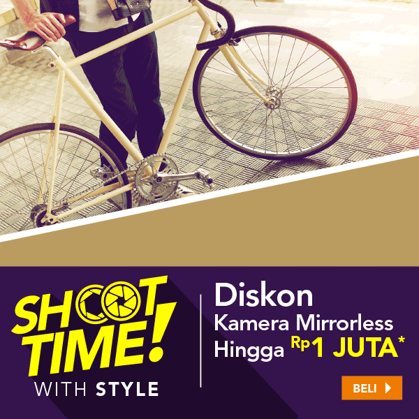 Shoot TIme Diskon Kamera Mirrorless Hingga Rp1Juta