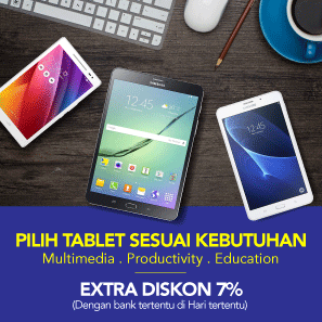 Pilih Tablet Sesuai Kebutuhanmu Extra Diskon 7%