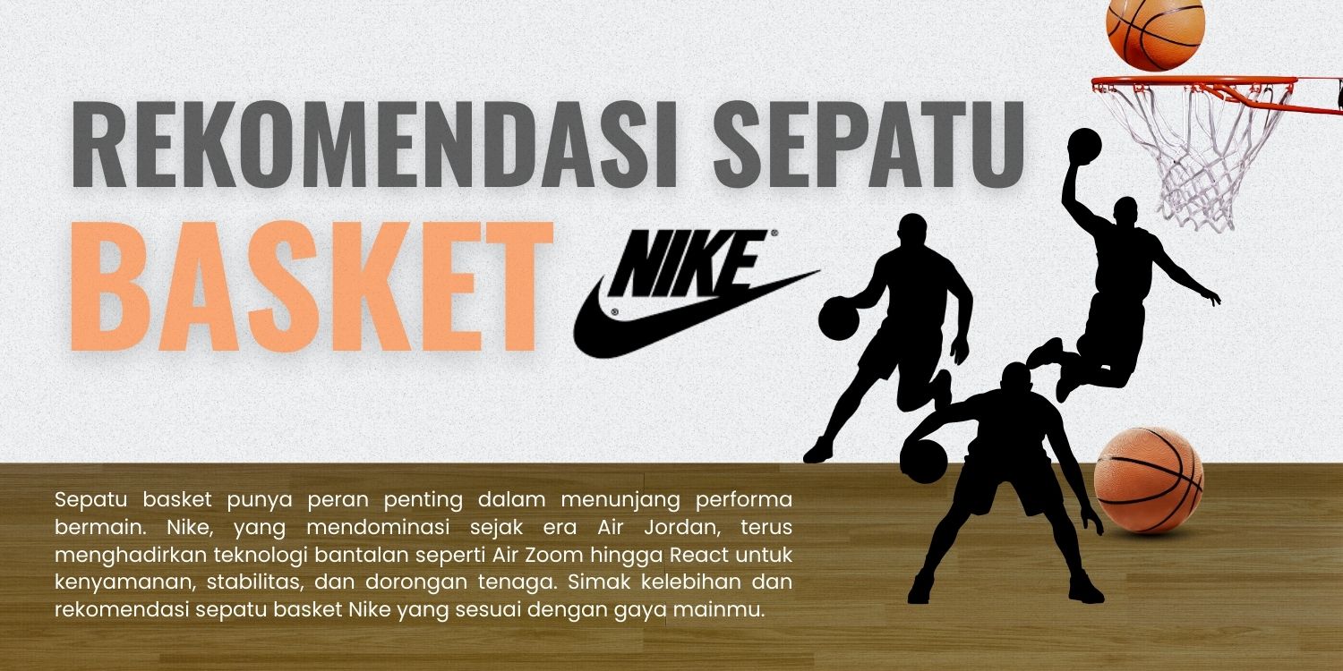 rekomendasi sepatu basket nike