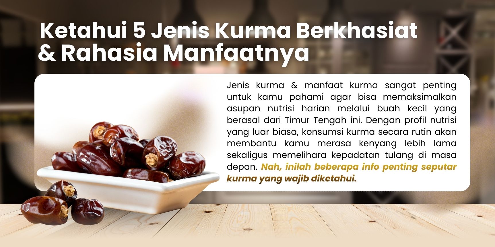 JENIS DAN MANFAAT KURMA