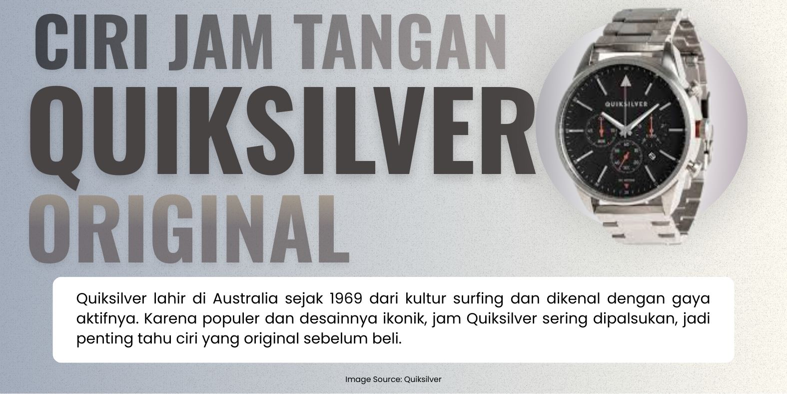 Ciri Jam Tangan Quiksilver Original