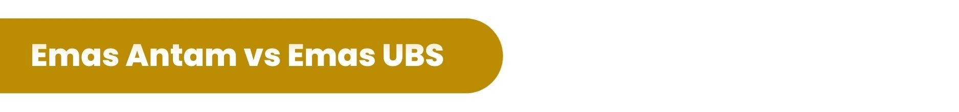 emas antam vs ubs