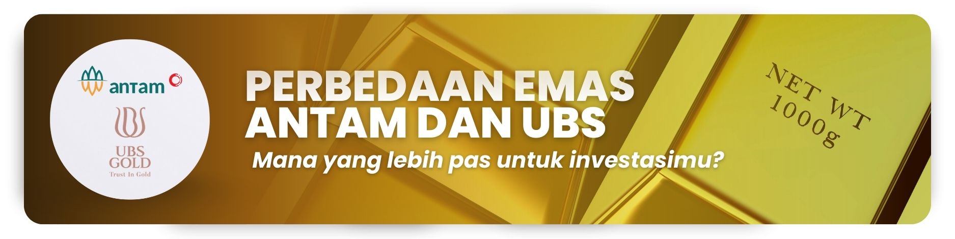 Perbedaan Antam dan UBS