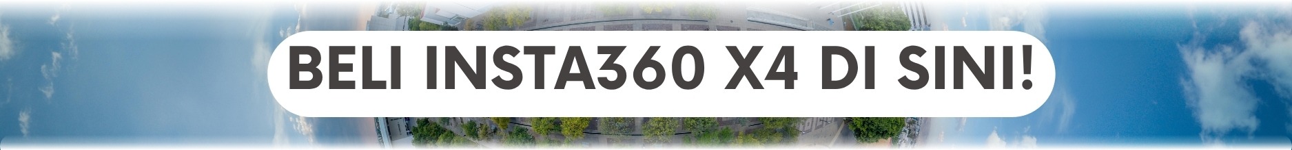 BELI INSTA360 X4