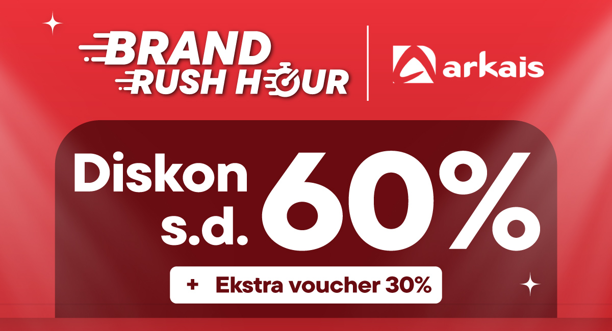 Brand Rush Hour Arkais Diskon s.d 60% + Ekstra Voucher 30%