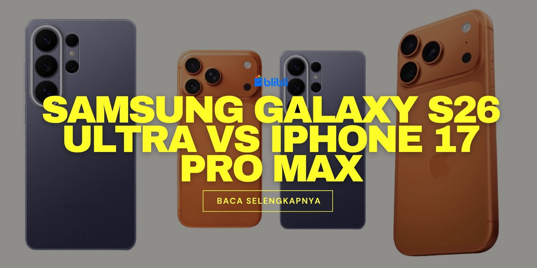 Samsung Galaxy S26 Ultra Vs IPhone 17 Pro Max Pilih Mana samsung-galaxy-s26-ultra-vs-iphone-17-pro-max-pilih-mana