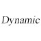 Dynamic