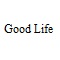 Good Life