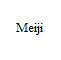 Meiji