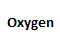 Oxygen
