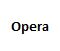 Opera