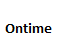 Ontime