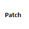 Patch