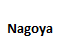 Nagoya
