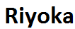 Riyoka