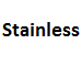 Stainless