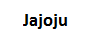 Jajoju