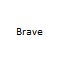 Brave