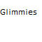 Glimmies