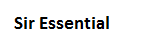Sir Essential