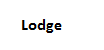 Lodge