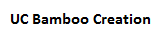 UC Bamboo Creation